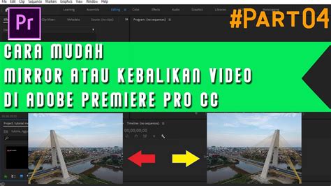 Cara Mudah Mirror Atau Kebalikan Video Di Adobe Premiere Pro Cc