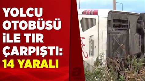 Gaziantep te yolcu otobüsü ile tır çarpıştı 14 yaralı YouTube