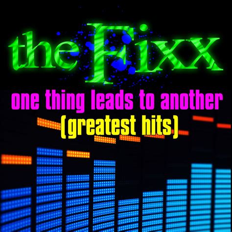 One Thing Leads To Another Greatest Hits EP Album By The Fixx