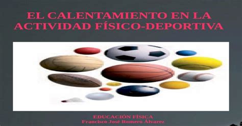 El Calentamiento En La Actividad F Sico Deportiva Educaci N F Sica