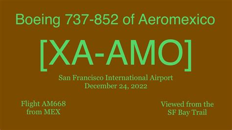 Aeromexico Boeing Xa Amo Sfo Youtube