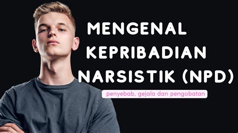 Apa Itu Gangguan Kepribadian Narsistik NPD YouTube