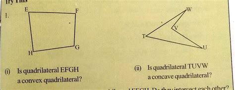 Solved 1 Is Quadrilateral Efgh A Convex Quadrilateral 2 Is Quadrilateral Tuvw A Concave