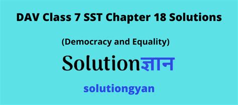 Dav Class 7 Sst Chapter 18 Solutions Solutiongyan