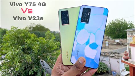 Vivo Y75 4G Vs Vivo V23e Camera Test Comparison Which Is The Best