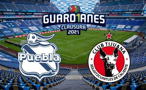 Sigue En Vivo En Puebla Vs Xolos De La Liga Mx