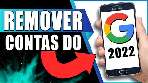 Como Remover Conta Do Google De Qualquer Celular Remover Conta