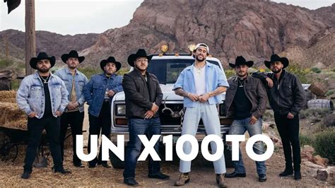 Grupo Frontera X Bad Bunny Un X100to Letras Lyrics YouTube