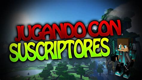 Jugando Skyblock Con Suscriptores En Unitycrafters Youtube