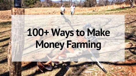 100 Ways To Make Money Farming That Are Perfect For 2024 Way To Make