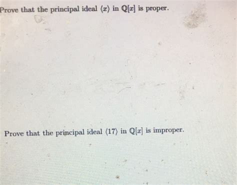 Solved Prove That The Principal Ideal X In Qlx] Is Proper