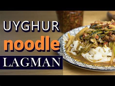 Uyghur Noodles Home Style Leghman Recipe DolanChick