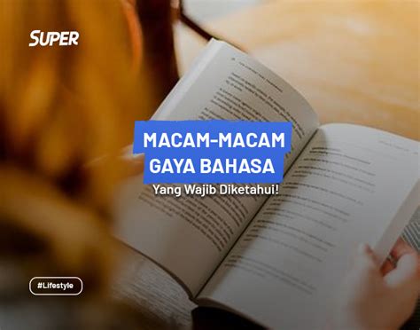 Macam Macam Gaya Bahasa Beserta Pengertian Contohnya