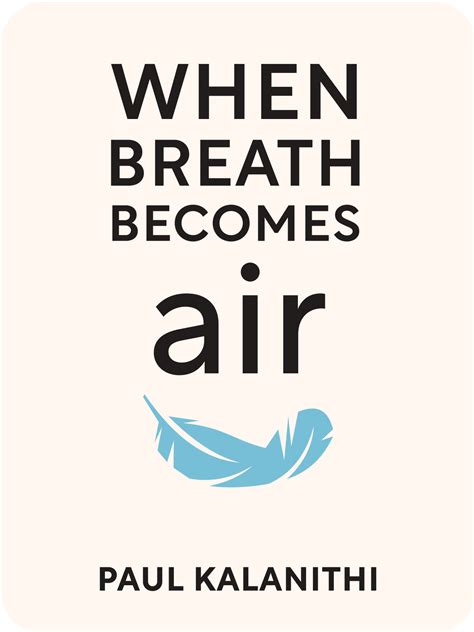 When Breath Becomes Air Book Summary by Paul Kalanithi