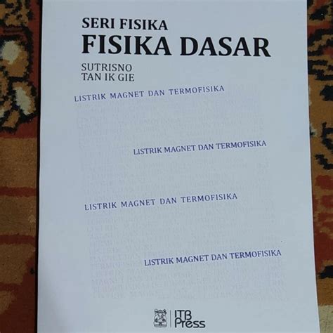 Jual Seri Fisika Fisika Dasar Listrik Magnet Dan Termofisika Sutrisno