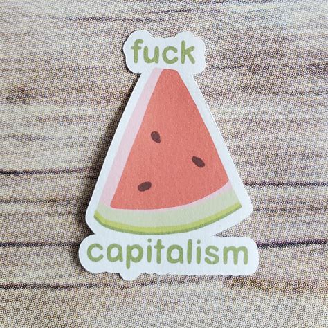 Fuck Capitalism Watermelon Sticker Annearchy