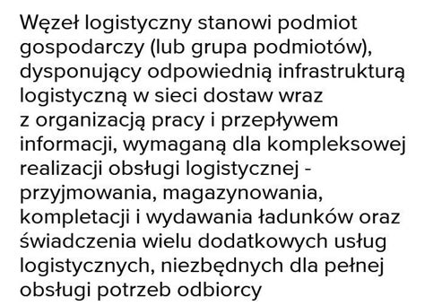 Podaj Przyk Ady W Z W Logistycznych W Polsce I Je Kr Tko Opisz