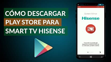 C Mo Descargar Play Store Para Smart Tv Marca Hisense Youtube