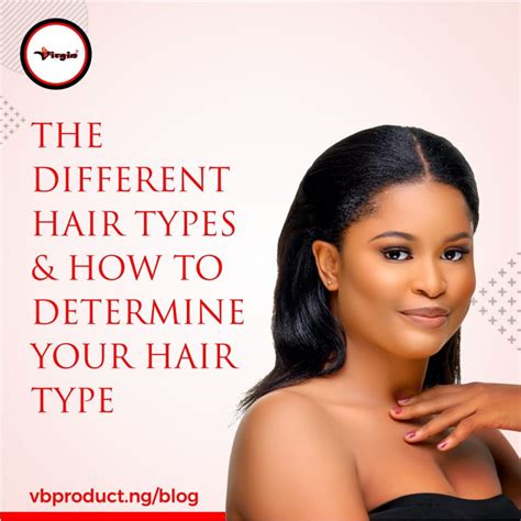 The Different Hair Types And How To Determine Your Hair Type Virgin