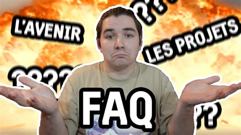 Je Réponds A Vos Questions Faq 1 Youtube