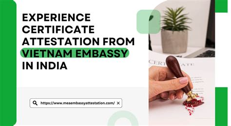 Experience Certificate Attestation From Vietnam Embassy In India