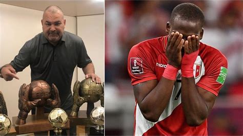 Luis Adv Ncula En Selecci N Peruana Chilavert Envi Apoyo No Tienes