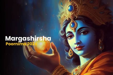 Margashirsha Purnima 2025 Significance Rituals And Vrat Katha Instaastro