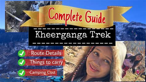 Kheerganga Trek Complete Guide Route Details Camping Cost Youtube