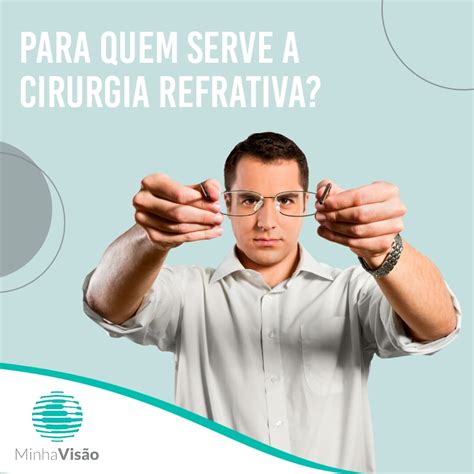 Para Quem Indicada A Cirurgia Refrativa