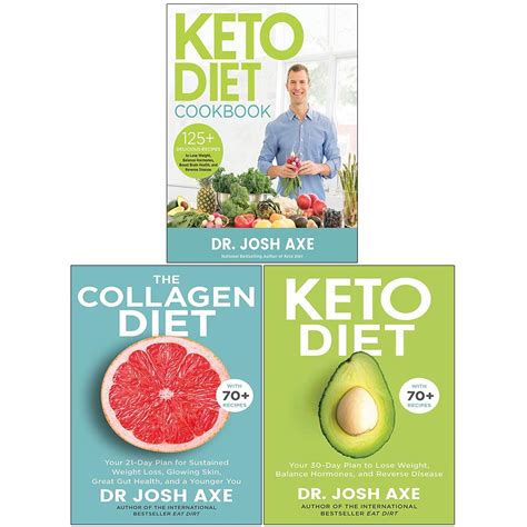 Dr Josh Axe 3 Books Collection Set Keto Diet Cookbook The Collagen Diet Keto Diet