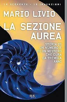 La Sezione Aurea Storia Di Un Numero E Di Un Mistero Livre Tat