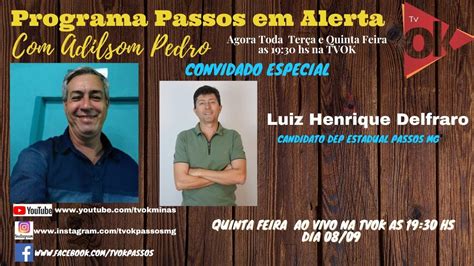 Programa Passos Em Alerta Adilson Pedro Convidado Luis Henrique