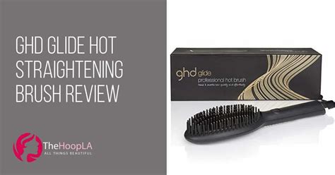 Ghd Glide Hot Straightening Brush Review The Hoopla