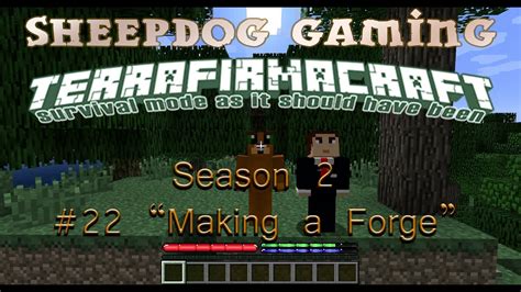 Let S Play Terrafirmacraft 22 Making A Forge YouTube