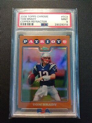 2008 Topps Chrome Tom Brady Copper Refractor PSA 9 425 EBay