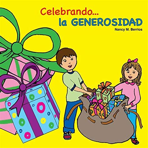 Celebrando La Generosidad Spanish Edition By Nancy M Berrios Goodreads