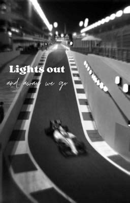 Lights Out And Away We Go Keep On Fighting Wattpad