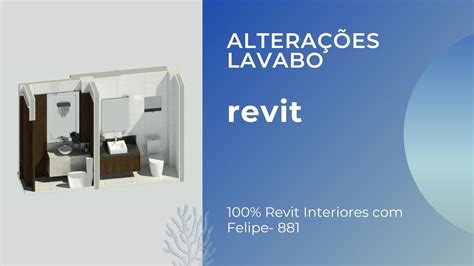 Revit Interiores Felipe Aula Altera Es Lavabos Youtube