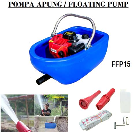 Firman Pompa Apung Irigasi FFP15 Floating Pump FFP 15 Lazada Indonesia