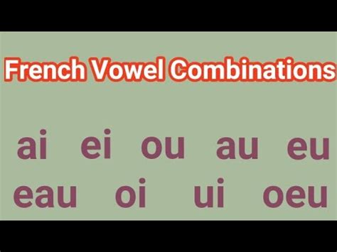 French Pronunciation French Vowel Combinations YouTube