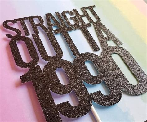 Straight Outta 1990 Cake Topper Birthday Glitter Topper Etsy 30