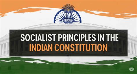 Socialist Principles in the Indian Constitution – Ensuring Economic and