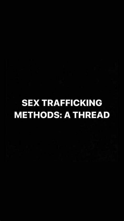 Human Trafficking Methods Safety Thread 😞 ️‍🩹 Independent Women