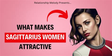 Enchanting Traits: Sagittarius Women's Allure - Relationship Melody