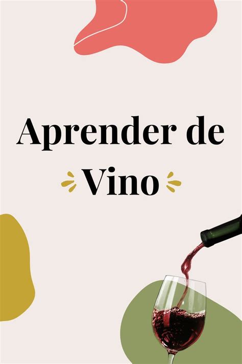 Aprender De Vino En Pinterest