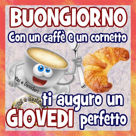 Buon giovedì 120 immagini per augurare un felice giovedì a tutti