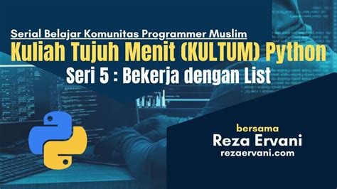 Seri 5 Kultum Python Bekerja Dengan List Di Python YouTube