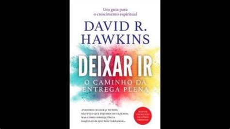 Audiolivro Deixar Ir O Caminho Da Rendi O Se Liberte De Emo Es