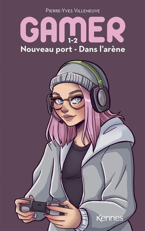 Gamer Duo Nouveau Port Dans L Ar Ne By Pierre Yves Villeneuve