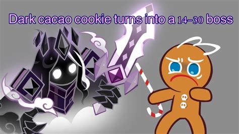 Dark Cacao Cookie Turns Into A Boss Youtube